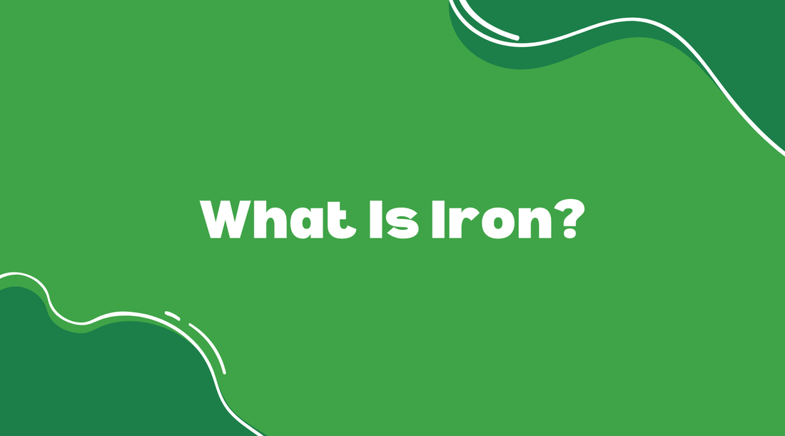 What is Iron? - Smart Eats